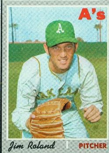 #719 Jim Roland - Oakland Athletics - 1970 Topps Baseball