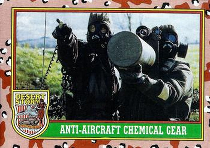#71 Anti-Aircraft Chemical Gear - 1991 Topps Desert Storm