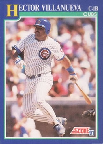 #71 Hector Villanueva - Chicago Cubs - 1991 Score Baseball