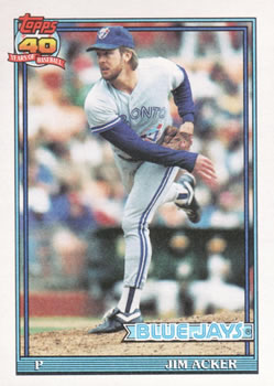 #71 Jim Acker - Toronto Blue Jays - 1991 Topps Baseball