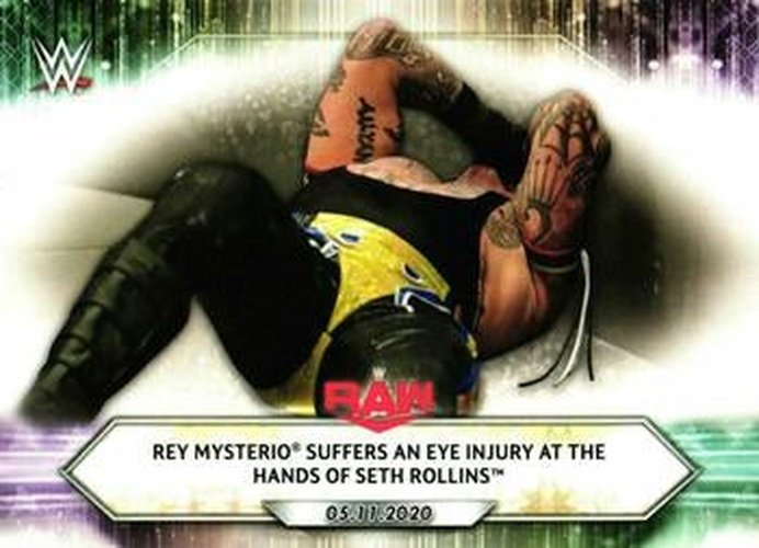 #71 Rey Mysterio Suffers an Eye Injury at the Hands of Seth Rollins - 2021 Topps WWE Wrestling