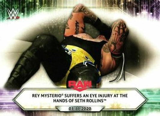 #71 Rey Mysterio Suffers an Eye Injury at the Hands of Seth Rollins - 2021 Topps WWE Wrestling