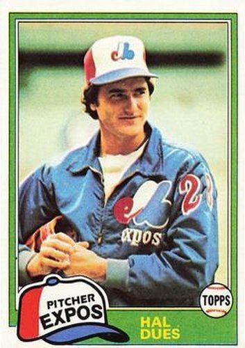 #71 Hal Dues - Montreal Expos - 1981 Topps Baseball