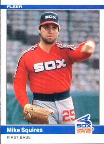 #71 Mike Squires - Chicago White Sox - 1984 Fleer Baseball