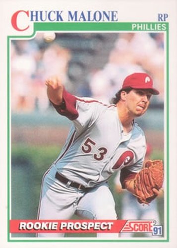 #724 Chuck Malone - Philadelphia Phillies - 1991 Score Baseball