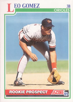 #725 Leo Gomez - Baltimore Orioles - 1991 Score Baseball