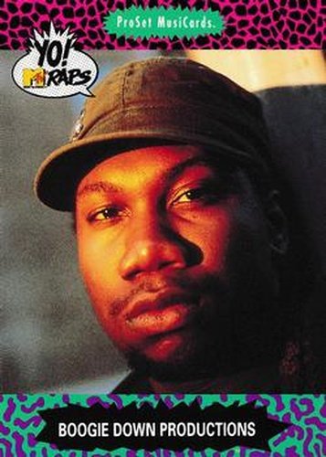#10 Boogie Down Productions - 1991 Pro Set Yo! MTV Raps