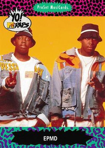 #25 EPMD - 1991 Pro Set Yo! MTV Raps