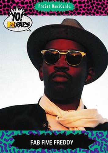 #34 Fab Five Freddy - 1991 Pro Set Yo! MTV Raps