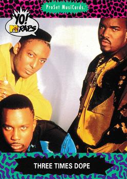 #81 Three Times Dope - 1991 Pro Set Yo! MTV Raps