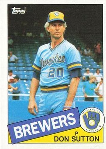 #729 Don Sutton - Milwaukee Brewers - 1985 Topps Baseball