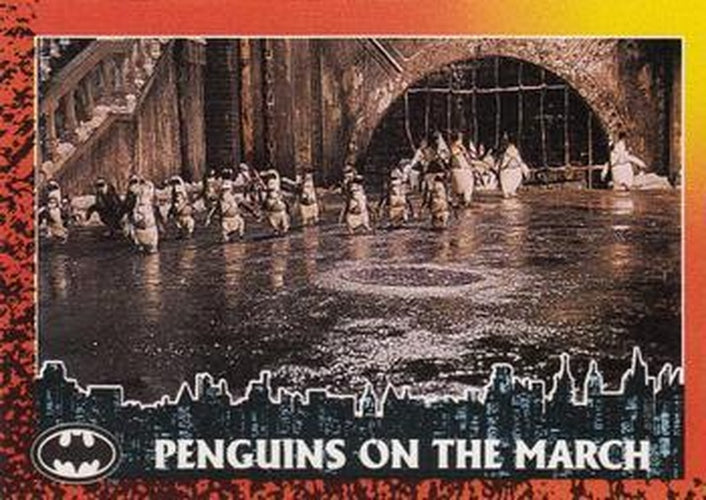 #72 Penguins on the March - 1992 Topps Batman Returns