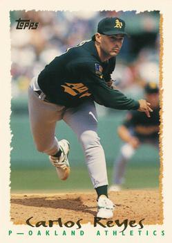 #72 Carlos Reyes - Oakland Athletics - 1995 Topps Baseball