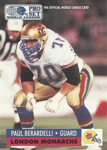 #72 Paul Berardelli - London Monarchs - 1991 Pro Set WLAF Football