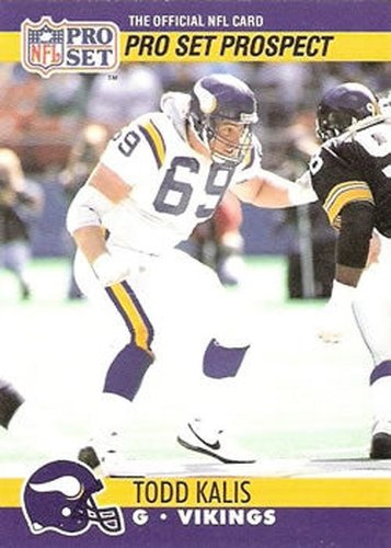 #738 Todd Kalis - Minnesota Vikings - 1990 Pro Set Football