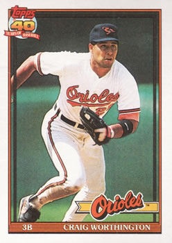 #73 Craig Worthington - Baltimore Orioles - 1991 Topps Baseball