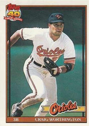 #73 Craig Worthington - Baltimore Orioles - 1991 O-Pee-Chee Baseball