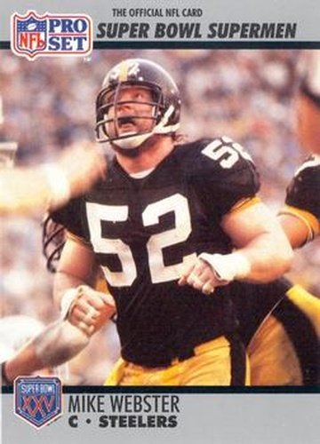 #73 Mike Webster - Pittsburgh Steelers - 1990-91 Pro Set Super Bowl XXV Silver Anniversary Football