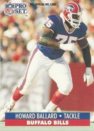 #73 Howard Ballard - Buffalo Bills - 1991 Pro Set Football