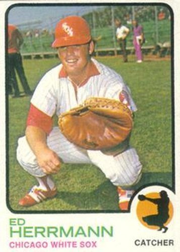 #73 Ed Herrmann - Chicago White Sox - 1973 Topps Baseball