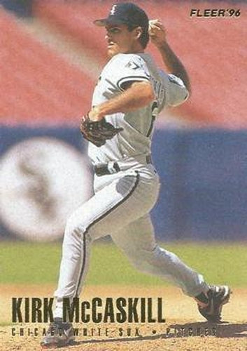 #73 Kirk McCaskill - Chicago White Sox - 1996 Fleer Baseball