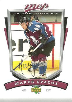 #73 Marek Svatos - Colorado Avalanche - 2006-07 Upper Deck MVP Hockey