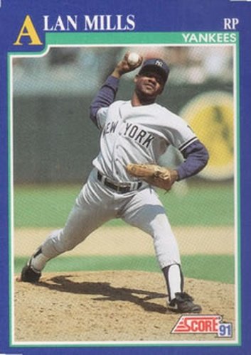 #73 Alan Mills - New York Yankees - 1991 Score Baseball