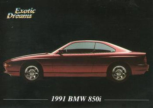 #73 1991 BMW 850i - 1992 All Sports Marketing Exotic Dreams