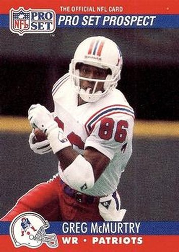 #740 Greg McMurtry - New England Patriots - 1990 Pro Set Football