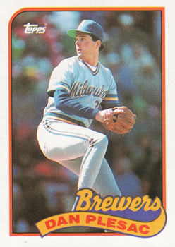 #740 Dan Plesac - Milwaukee Brewers - 1989 Topps Baseball