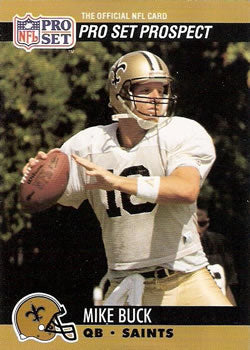 #741 Mike Buck - New Orleans Saints - 1990 Pro Set Football
