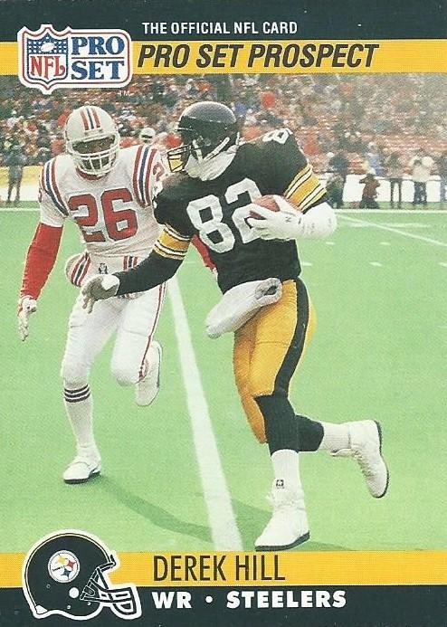 #748 Derek Hill - Pittsburgh Steelers - 1990 Pro Set Football