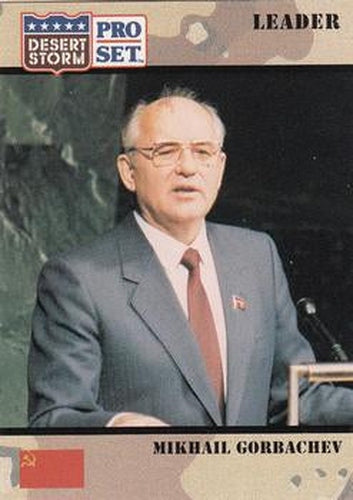 #74 Mikhail Gorbachev - 1991 Pro Set Desert Storm