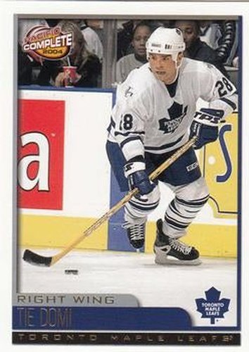 #74 Tie Domi - Toronto Maple Leafs - 2003-04 Pacific Complete Hockey