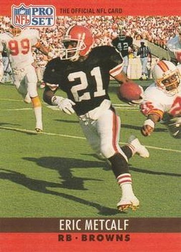 #74 Eric Metcalf - Cleveland Browns - 1990 Pro Set Football