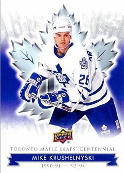 #74 Mike Krushelnyski - Toronto Maple Leafs - 2017 Upper Deck Toronto Maple Leafs Centennial Hockey