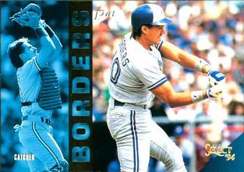 #74 Pat Borders - Toronto Blue Jays - 1994 Select Baseball
