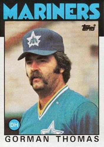 #750 Gorman Thomas - Seattle Mariners - 1986 Topps Baseball