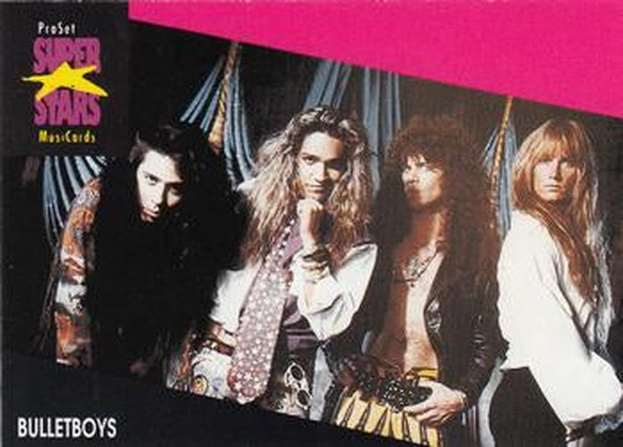 #114 BulletBoys - 1991 Pro Set SuperStars MusiCards