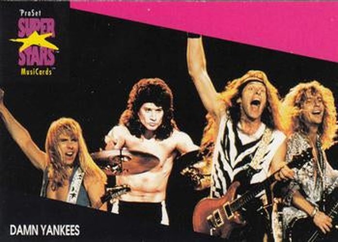 #161a Damn Yankees - 1991 Pro Set SuperStars MusiCards