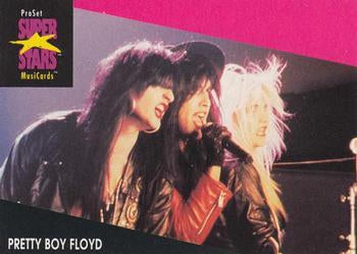#221 Pretty Boy Floyd - 1991 Pro Set SuperStars MusiCards