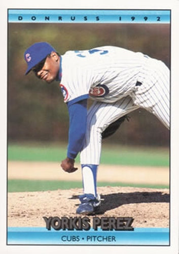#754 Yorkis Perez - Chicago Cubs - 1992 Donruss Baseball