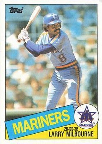 #754 Larry Milbourne - Seattle Mariners - 1985 Topps Baseball