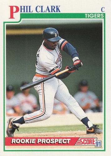 #756 Phil Clark - Detroit Tigers - 1991 Score Baseball