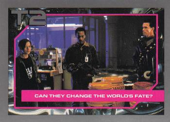 #75 Can they Change the World's Fate? - 1991 Impel Terminator 2