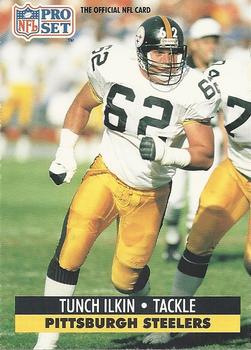 #275 Tunch Ilkin - Pittsburgh Steelers - 1991 Pro Set Football