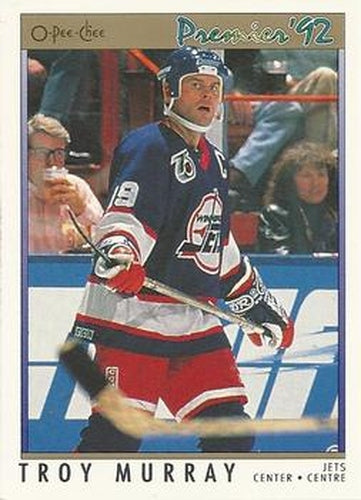 #75 Troy Murray - Winnipeg Jets - 1991-92 O-Pee-Chee Premier Hockey