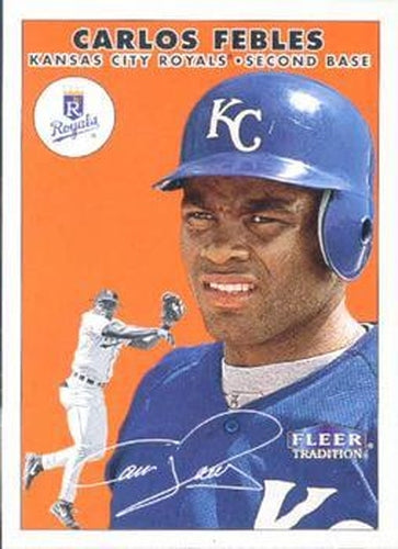 #75 Carlos Febles - Kansas City Royals - 2000 Fleer Tradition Baseball