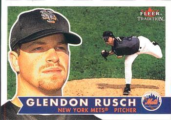 #75 Glendon Rusch - New York Mets - 2001 Fleer Tradition Baseball