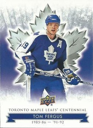 #75 Tom Fergus - Toronto Maple Leafs - 2017 Upper Deck Toronto Maple Leafs Centennial Hockey